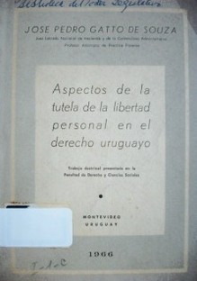 Aspectos de la tutela de la libertad personal en el derecho uruguayo