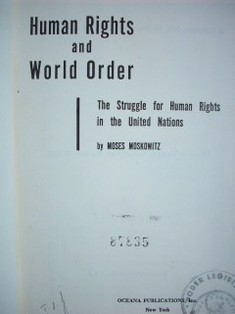 Human Rights and World Order : the struggle for Human Rights in the United Nations