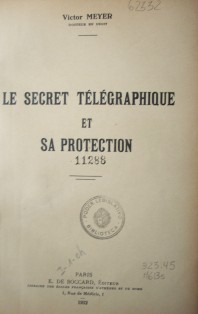 Le secret télégraphique et sa protection