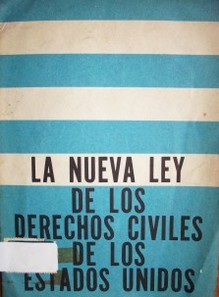 La nueva ley de los derechos civiles de los Estados Unidos