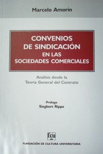Convenios de sindicación en las sociedades comerciales : análisis desde la Teoría General del Contrato
