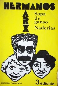 Los Hermanos Marx : Naderías ; Sopa de ganso