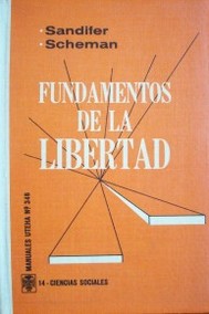 Fundamentos de la libertad : relaciones entre la democracia y los derechos humanos