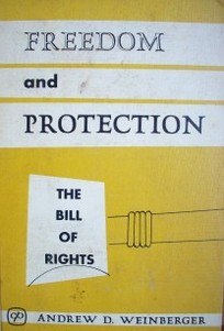 Freedom and protection the bill of rights