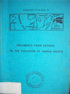 Documents from Estonia on the violation of human rights