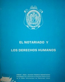 El notariado y los Derechos Humanos