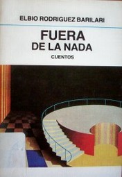 Fuera de la nada : cuentos