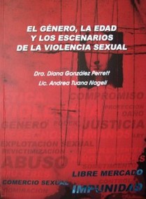 El Género, la Edad y los Escenarios de la Violencia Sexual