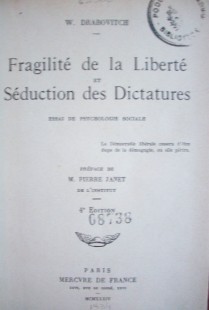 Fragilité de la liberté et séduction des dictatures