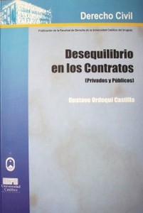 Desequilibrio en los contratos : [privados y públicos]