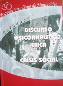 Discurso analítico, ética y crisis social : jornadas