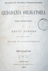 Ciudadanía obligatoria : tesis presentada para optar al grado de Doctor en Jurisprudencia