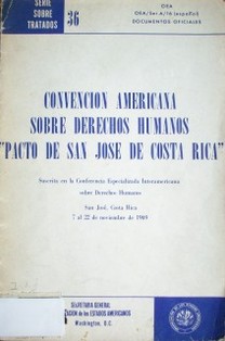 Convención Americana Sobre Derechos Humanos "Pacto de San José de Costa Rica"