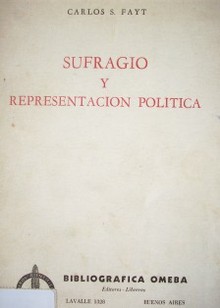 Sufragio y representación política : (sistemas electorales)