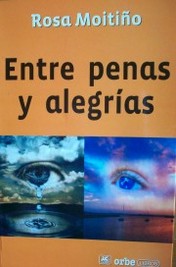 Entre penas y alegrías