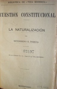 Cuestión constitucional : la naturalización