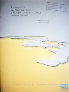 La izquierda en América Latina y Europa : nuevos procesos, nuevos dilemas