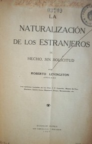 La naturalización de los estranjeros  de hecho, sin solicitud