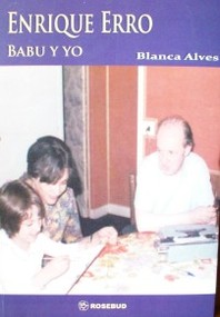 Enrique Erro : Babu y yo