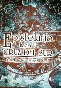 Epistolario hacia la Cruz del Sur