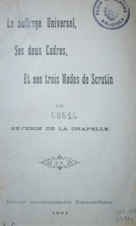 Le suffrage universel, ses deux cadres, et ses trois modes de scrutin