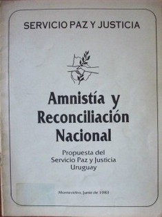 Amnistía y reconciliación nacional : propuesta del Servicio de Paz y Justicia