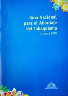 Guía Nacional para el abordaje del tabaquismo