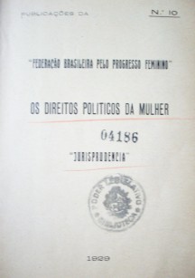 Os direitos políticos da mulher : jurisprudencia