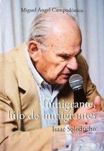 Inmigrante, hijo de inmigrantes : Isaac Soloducho