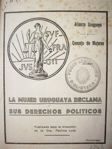 La mujer uruguaya reclama sus derechos políticos