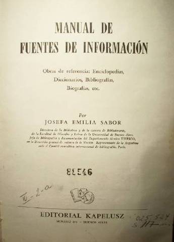 Manual de fuentes de información : obras de referencia : enciclopedias, diccionarios, bibliografías, biografías, etc.