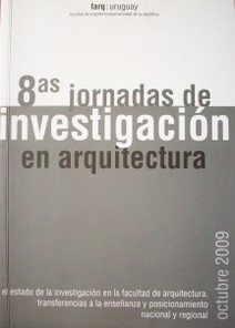 Jornadas de investigación en arquitectura (8a.)