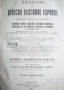 Tratado de derecho electoral español : legislación aplicable a las elecciones de diputados a cortes, concejales, diputados provinciales, consejeros de los cabildos insulares de Canarias y Senadores