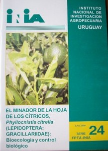 El minador de la hoja de los cítricos, phyllocnistis citrella (LEPIDOPTERA : GRACILLARIIADE) : bioecología y control biológico