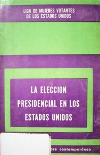 La elección presidencial en los Estados Unidos