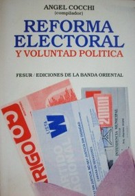 Reforma electoral y voluntad politíca