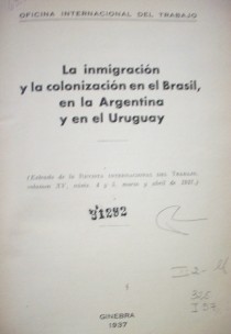 La inmigración y la colonización en el Brasil, en la Argentina y en el Uruguay