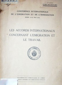 Les accords internationaux concernant L'emigration et le travail