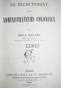 Le recrutement des administrateurs coloniaux