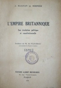 L'empire britannique : son évolution politique et constitionnalle