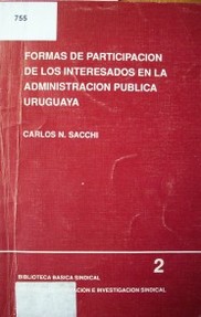 Formas de participación de los interesados en la Administración Pública uruguaya