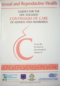 Sexual & reproductive health : guides for the PHC focused : continuum of care of women and newborns