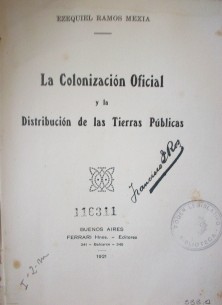 La colonización oficial y la distribución de las tierras públicas