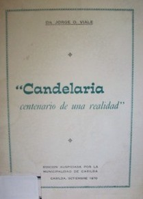 "Candelaria : centenario de una realidad"