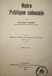 Notre politique coloniale