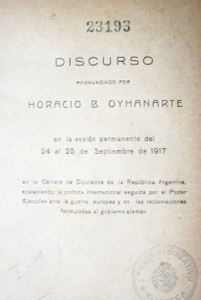 Discurso pronunciado por Horacio B. Oyhanarte en la sesión permanente del 24 al 25 de septiembre de 1917