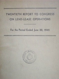 Twentieth report to congress on lend-lease operations
