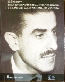 El Uruguay de la integración social en el territorio a 40 años de la Ley Nacional de Viviendas