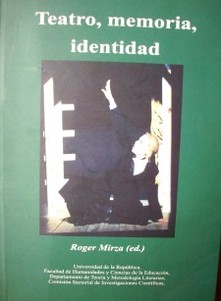 Teatro, memoria, identidad