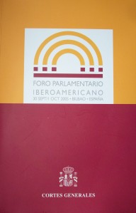 Foro parlamentario Iberoamericano : Bilbao, 30 de septiembre - 1 de octubre 2005